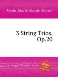 3 String Trios, Op.20