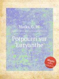 Potpourri sur `Euryanthe`