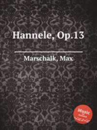 Hannele, Op.13