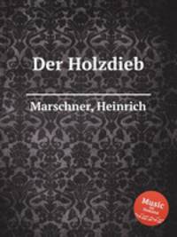 Der Holzdieb