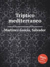 Triptico mediterraneo