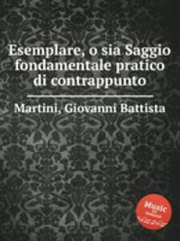 Esemplare, o sia Saggio fondamentale pratico di contrappunto