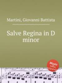 Salve Regina in D minor