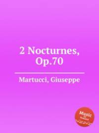 2 Nocturnes, Op.70