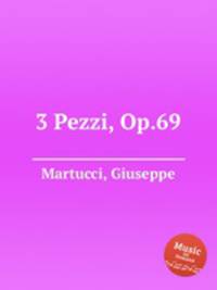 3 Pezzi, Op.69