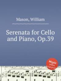 Serenata for Cello and Piano, Op.39