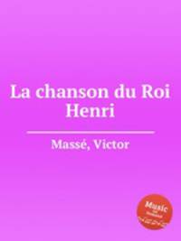 La chanson du Roi Henri