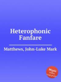 Heterophonic Fanfare