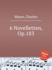 6 Novelletten, Op.183