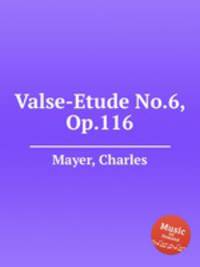 Valse-Etude No.6, Op.116