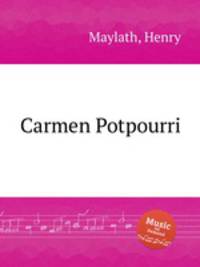 Carmen Potpourri