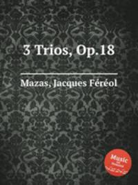 3 Trios, Op.18