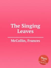 The Singing Leaves