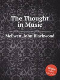 The Thought in Music