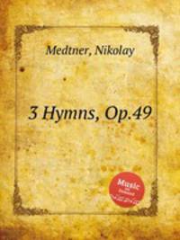 3 Hymns, Op.49