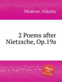 2 Poems after Nietzsche, Op.19a