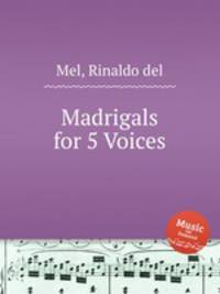 Madrigals for 5 Voices
