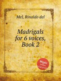 Madrigals for 6 voices, Book 2