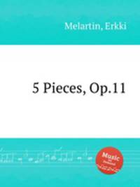 5 Pieces, Op.11