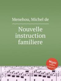 Nouvelle instruction familiere