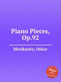 Piano Pieces, Op.92