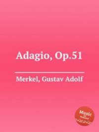 Adagio, Op.51