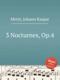 3 Nocturnes, Op.4