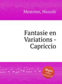 Fantasie en Variations - Capriccio