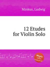 12 Etudes for Violin Solo