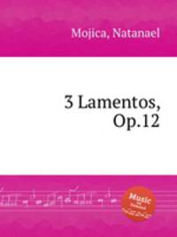 3 Lamentos, Op.12