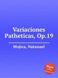 Variaciones Patheticas, Op.19