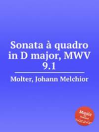 Sonata quadro in D major, MWV 9.1