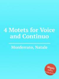 4 Motets for Voice and Continuo