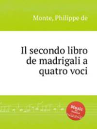 Il secondo libro de madrigali a quatro voci