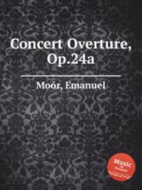 Concert Overture, Op.24a