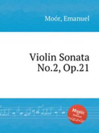 Violin Sonata No.2, Op.21