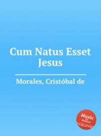 Cum Natus Esset Jesus