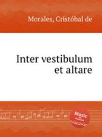 Inter vestibulum et altare