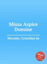 Missa Aspice Domine