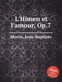 L`Himen et l`amour, Op.7