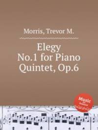 Elegy No.1 for Piano Quintet, Op.6