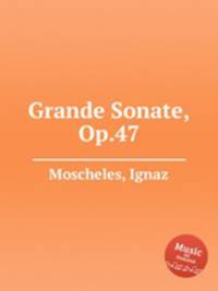 Grande Sonate, Op.47