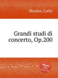Grandi studi di concerto, Op.200