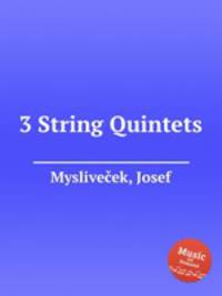 3 String Quintets