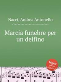 Marcia funebre per un delfino
