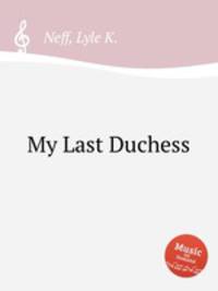 My Last Duchess