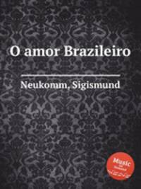 O amor Brazileiro