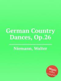 German Country Dances, Op.26