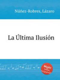 La ltima Ilusin