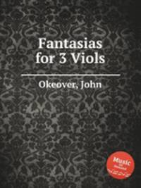 Fantasias for 3 Viols